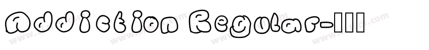Addiction Regular字体转换